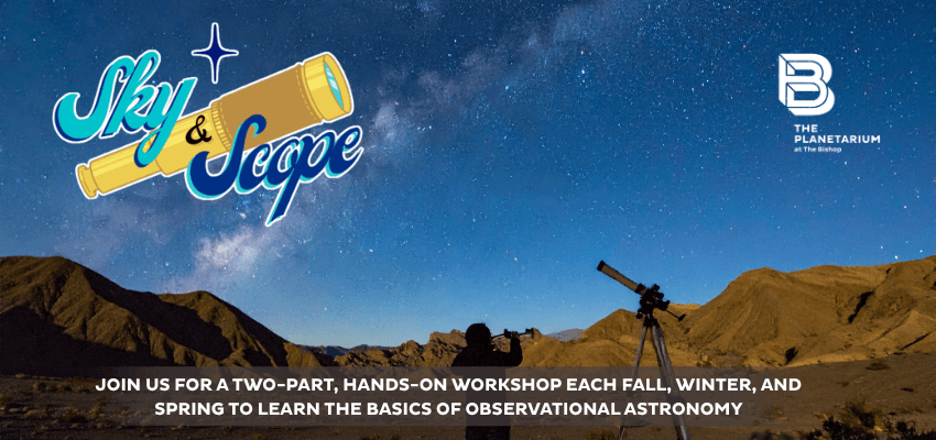 Sky & Scope - Bishop Museum event poster